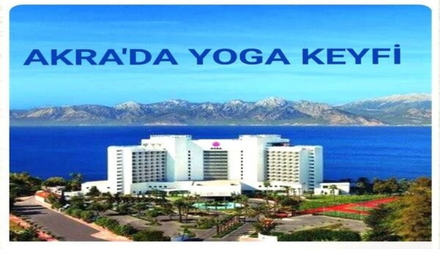 AKRA'DA YOGA KEYFİ