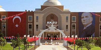 AKSU BELEDİYESİ AÇIKLADI