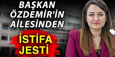 BAŞKAN ÖZDEMİR'İN AİLESİNDEN BÜYÜK JEST