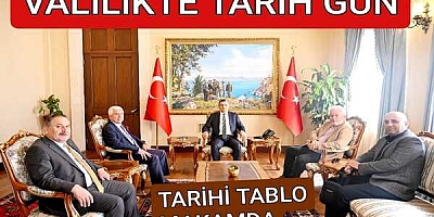 VALİLİK'TE TARİHİ GÜN ÖZEL HABER/CEVAT ALP