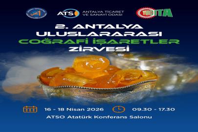 ANTALYA’DA COĞRAFİ İŞARETLER ZİRVESİ BAŞLIYOR