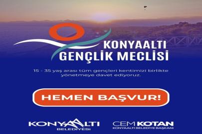 KONYAALTI’NDA GENÇLİK MECLİSİ İÇİN BAŞVURULAR BAŞLADI