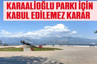 TMMOB'DEN KARAALİOĞLU PARKI TEPKİSİ..!