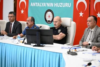 ANTALYA EMNİYETİ GÜVENLİK STRATEJİLERİNİ MASAYA YATIRDI