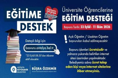 ANTALYA’DA ÜNİVERSİTELİLERE 20 BİN TL DESTEK: BAŞVURULAR BAŞLIYOR