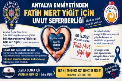 POLİS MEMURUNUN OĞLU İÇİN UMUT SEFERBERLİĞİ